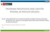 PROGRAMA PRESUPUESTAL 0036 «GESTIÓN INTEGRAL DE RESIDUOS … · 2017. 10. 10. · de gestion integral de residuos solidos 5004326. manejo de residuos sÓlidos municipales (at) 215.