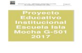 Proyecto Educativo Institucional Escuela Isla Mocha G-501 2017 · 2018. 7. 12. · ISLA MOCHA, COMUNA DE LEBU 2017 4 General de Padres y Apoderados y el director de la época Osmán
