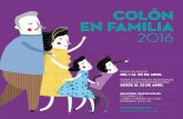 COLÓN EN FAMILIA 2016 - Buenos Aires · 2016. 3. 31. · EN FAMILIA 2016 MÁS INFORMACIÓN teatrocolon.org.ar VENTA DE ABONO DEL 1 AL 20 DE ABRIL VENTA DE ENTRADAS INDIVIDUALES Y