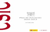 Plan de Actuación 2010-2013digital.csic.es/bitstream/10261/42077/1/Plan_Estrategico... · 2016. 2. 17. · Plan de Actuación 2010-13 5 PRÓLOGO Es probable que el lector de este