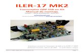 ILERDA-40 SSB Transceiver Kit · 2018. 3. 13. · Con el kit opcional ”ILER-DDS ... 1 LED D9, bicolor Led - Inductors/RF Transformers list/Crystals/Relays Qty Value Checked Ref.