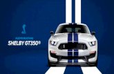 Mustang Shelby GT350 - Autonal · 2019. 12. 4. · manejo dinámica y llena de adrenalina. Este auto fue diseñado y fabricado para que los resortes, las barras estabilizadoras y