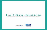 La Otra Justicia - México Evalúa · 2018. 8. 9. · Gabriela Esquinca Diseño Gráfico AGRADECIMIENTOS A las autoridades de las Procuradurías y Fiscalías de los estados de Chiapas,