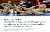 Arma letal: Habilidades de combate cuerpo a cuerpo y ... · los manuales de campo del Ejército señalaban que el entrenamiento de combate cuerpo a cuerpo desarrolló una serie de