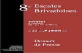 Escales Brivadoisesescalesbrivadoises.fr/wp-content/uploads/2013/01/dossier... · 2013. 1. 5. · Escales Brivadoises Festival de l’association Musique Sur un Plateau du 22 au 29