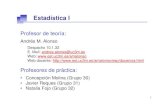 Estadística I - UC3MNewbold, P. (2001) Estadística para los Negocios y la Economía , Editorial Prentice Hall, Madrid. Martín Pliego, F.J. (2004) Introducción a la Estadística