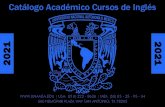 Catálogo Académico Cursos de Inglés 2021 2021...Catálogo Académico Cursos de Inglés | USA: (210) 222 - 8626 | MEX: (55) 85 - 25 - 95 - 04 600 HEMISFAIR PLAZA WAY SAN ANTONIO,
