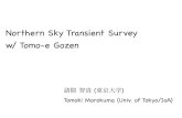 Northern Sky Transient Survey w/ Tomo-e Gozen...Northern Sky Transient Survey 木曽シュミットシンポジウム2018 2018/07/10-11 Contents New Parameter Space: High Cadence Transient