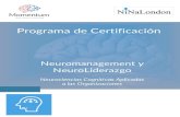 Programa de Certificación - NinaLondon Neuromanagement...Neuroliderazgo y Neuroplasticidad Concientizar acerca de la importancia de la neuroplasticidad como la base neuropsicológica