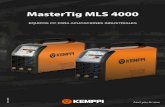MasterTig MLS 4000 - Kemppi - SAIND...interruptor de la pistola 2T/4T, ignición por contacto HF y opciones de ajuste y control remoto. Panel de control MTX El panel MTX está diseñado