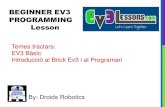 BEGINNER EV3 PROGRAMMING Lessonclassic.ev3lessons.com/translations/ct/beginner/...Programari ev3: Pantalla de programació Connection status Dow nload programs ready to be run Dow
