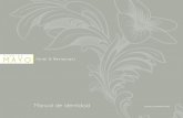 Manual de identidad - Alchemiaalchemia.com.mx/.../uploads/2015/02/Manual-Identidad.pdfManual de identidad FLOR DE MAO HOTEL & RESTAURANT 5 el logotipo de Flor de Mayo Hotel & restaurant