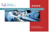 CATALOGO EQUIPO DE RESCATE - Más Equipo Médico · 2020. 10. 6. · CATALOGO EQUIPO DE RESCATE . M A S E Q U I P O M E D I C O g e r e n c i a @ m a s e q u i p o m e d i c o . c