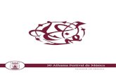 50 Alhama Festival de Música...Excmo. Ayuntamiento de Alhama de Granada 4 50 Edición Alhama Festival de Música que el festival se limita a los dos días representativos, los dedicados
