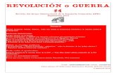 REVOLUCIÓN o GUERRA #4igcl.org/IMG/pdf/esp_rg04.pdf · 2017. 6. 30. · Revolución o Guerra #4 – Grupo Internacional de la Izquierda Comunista Aviso : No pudimos hacer verificar