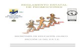 REGLAMENTO ESTATAL DE PROMOCIONES€¦ · El Reglamento Estatal de Promociones de la Secretaría de Educación Jalisco para los trabajadores afiliados a la Sección 16 del Sindicato