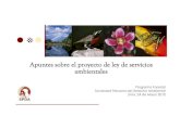 Aspectos a tratar en la presentación - SPDA Actualidad Ambiental · 2013. 6. 13. · Apuntes sobre el proyecto de ley de servicios ambientales Programa Forestal Sociedad Peruana
