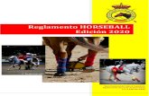 Reglamento HORSEBALL Edición 2020 · 2020. 11. 16. · Reglamento y someterse sin reservas a todas las disposiciones que contiene. INTRODUCCIÓN El presente reglamento, aunque recoge