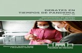DEBATES EN TIEMPOS DE PANDEMIA · 2020. 12. 18. · Derecho UNLZ con el objetivo de estimular el debate actual en torno a la pandemia por Coronavirus que transitan la Argentina y