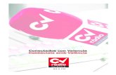 Conectados con Valencia Connectats amb València · 2017. 10. 6. · Vicente Sobrino Martes, 22 h. Líderes CV Pere Valenciano y Lluís Bertomeu Miércoles, 18 h. A Ciencia Cierta