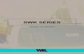 SWK SERIES - WKweldingA una distancia de seguridad de operaciones de soldeo, corte u otras fuentes de calor, chispas o llamas. yNunca permita al electrodo, al soporte del electrodo