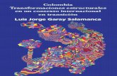 Colombia Colombia. Transformaciones estructurales en un ...tar un esquema programático de transformaciones estructurales esenciales que deberían adelantarse para superar, en el menor