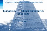 Enero – Diciembre 2015 - BBVA México · Informe Financiero Enero-Diciembre 2015 Comisiones y Tarifas: Las comisiones registran un aumento anual del 3.9%, situándose al cierre