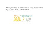 Projecte Educatiu de Centre - Ajuntament de Salt · 2020. 8. 18. · P.E.C. de l’E.B.M. El Lledoner de Salt 3 D'acord amb els principis recollits a la Llei d'educació, el funcionament