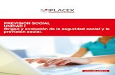 PREVISIÓN SOCIAL UNIDAD I Origen y evolución de la seguridad social y …cursos.iplacex.cl/CED/PSO6004/S1/ME_1.pdf · 2018. 4. 11. · la seguridad social, y a obtener, mediante