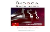 MATRICES PROMECAM - Indoca Maquinaria · 2018. 9. 4. · MATRICES PROMECAM EN T A 80° - TIPO R1 T80.06.80-R2,75 T80.08.80-R2,75 T80.10.80-R2,75 • 950kN/m máx. • Longitudes:
