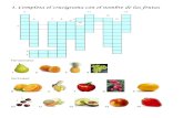 1. Completa el crucigrama con el nombre de las frutas · 2020. 3. 9. · 5. Piensa en tus ensaladas favoritas: una de verduras y otra de frutas. ¿Qué ingredientes llevan? Haz una