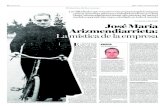 Un reportaje de Jon Artabe José María Arizmendiarrieta: La ......2018/05/19  · Su vocación religio-sa nacería muy joven. En 1927, con doce años, ingresó en el seminario menor