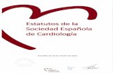 ESTATUTOS DE LA SOCIEDAD ESPAÑOLA DE CARDIOLOGÍAsecardiologia.es/files/ejecutivo/EstatutosSEC2011.pdf · 2014. 10. 23. · Correspondientes, los Miembros de Honor que no estén