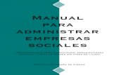 Manual para administrar empresas sociales · 2017. 12. 15. · MANUAL PARA ADMINISTAR EMPRESAS SOCIALES (Corporaciones, ONG, Fundaciones, Organizaciones Sociales y Otras Entidades