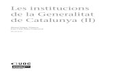 de la Generalitat Les institucions de Catalunya (II)openaccess.uoc.edu/webapps/o2/bitstream/10609/247/8/Dret...4. Identificar les principals notes que caracteritzen el Govern de Catalunya
