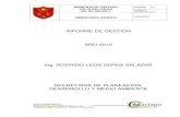 INFORME DE GESTION AÑO 2013 Ing. RODRIGO LEON SERNA ... · contemplados en el Plan de Desarrollo Municipal PDM 2012-2015, según el Plan de acción para el año 2013 para el municipio