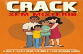 CNM - Confederação Nacional de Municípios | Principal - Crack...cartilha "Crack sem Mistério: o que é, quais seus efeitos e onde buscar ajuda". Um material didático e de leitura