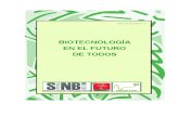 BIOTECNOLOGÍA EN EL FUTURO · 2019. 3. 29. · Biotecnología, desarrollado en el centro de Biotecnología Industrial (CBI) SENA- Palmira, abordó las fases de Pre-prospectiva, Prospectiva