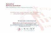 Guía Docente - UCAVILA · 2020. 12. 1. · Guía docente de Cuentas Anuales de Clubs y Entidades Deportivas . 5 continuar estudiando de un modo que habrá de ser en gran medida autodirigido