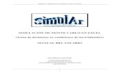 Manual del Usuario de SimulArSimulAr: Simulación de Monte Carlo en Excel 1. Definir variables de entrada. 2. Definir variables de salida. 3. Ingresar correlaciones entre variables