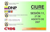 Ministerio de Minas y Energía CIURE · 2007. 8. 30. · Ministerio de Minas y Energía República de Colombia 3. Reglamentos Técnicos: NORMATIVIDAD (4) Decreto 2501 04 de Julio