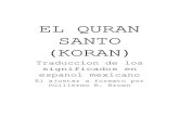 EL QURAN SANTO (KORAN)EL QURAN SANTO (KORAN) Traduccion de los significados en espanol mexicano El ajustar a formato por Guillermo B. Brown i Contenido Contenido..... i SURA 1SURA