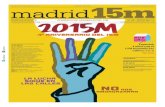 madrid15mmadrid15m.org/publicaciones/madrid15m_n_36.pdfaniversario en la Puerta del Sol. 15 DE MAYO Día de presencia en Sol: asambleas, teatro, ... Chiapas, Perú, Chile, Turquía