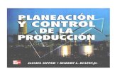 PLANEACION Y CONTROL DE LA PRODUCCIÓN · 2020. 7. 18. · 5.1 Plan de inventario cero 181 5.2 Plan de fuerza de trabajo nivelada 184 5.3 Planes mixtos 188 5.4 Comparación de planes