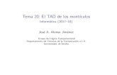 Tema 20: El TAD de los montículos - Informática (2017 18)jalonso/cursos/i1m-17/temas/tema-20.pdfIMTema20: ElTADdelosmontículos EspeciﬁcacióndelTADdelosmontículos PropiedadesdelTADdelosmontículos