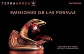 EMISIONES DE LAS FORMAS - Terra Áurea...Formación San Lorenzo de El Escorial – 29,30 y 31 de Enero de 2016 Conoceremos los trabajos a partir de Enel, de Belizal, Chaumery y Morel.