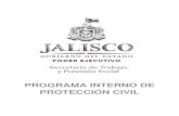PROGRAMA INTERNO DE PROTECCIÓN CIVIL - Jalisco...NOM-002-STPS-2010 Condiciones de seguridad, prevención, protección y combate de incendios en los centros de trabajo. NOM-018-STPS-2000
