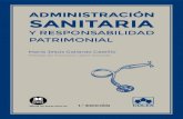 ADMINISTRACIÓN SANITARIA · 2021. 1. 18. · ADMINISTRACIÓN SANITARIA Y RESPONSABILIDAD PATRIMONIAL 1.ª EDICIÓN COLEX 2021 María Jesús Gallardo Castillo Presidenta del Consejo