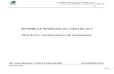 Informe de Rendición de Cuentas Instituto Tecnológico de ......El presente Informe de Rendición de Cuentas (IRC) 2011 del Instituto Tecnológico de Zitácuaro es resultado del esfuerzo