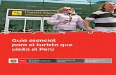 Guía esencial para el turista que visita el Perú · 2017. 10. 23. · El Viceministerio de Turismo del Perú presenta esta guía de orientación para el viajero que desea visitar